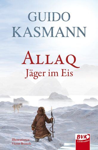 Guido Kasmann - Allaq: Jäger im Eis - Preis vom 13.10.2026 11:25:28 h