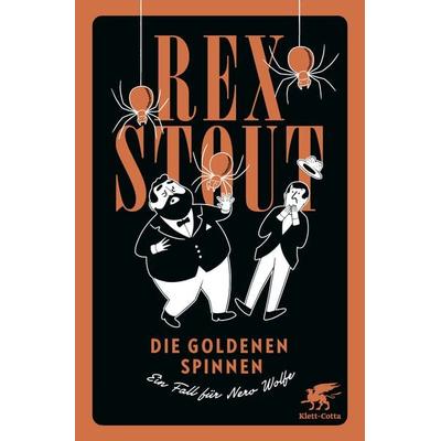 Die goldenen Spinnen, Gebundene Ausgabe von Rex Stout, Klett Cotta, 978-3-608-96390-8