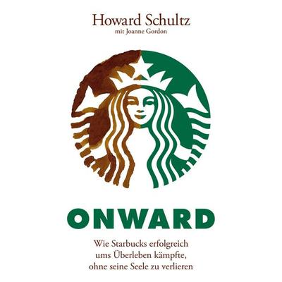 Onward, Taschenbuch von Howard Schultz,Joanne Gordon, Wiley-VCH
