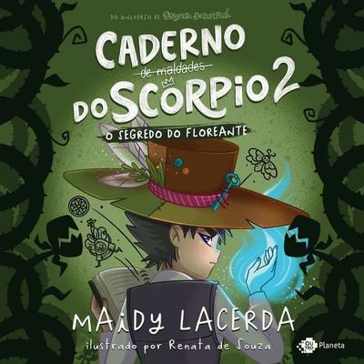 O caderno de maldades do Scorpio 2 - o segredo do Floreante - Maidy Lacerda, Audio, 9788542241983