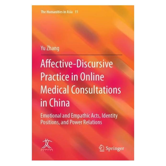 Springer Affective-Discursive Practice in Online Medical Consultations in China (Englisch, Softcover, Yu Zhang) (56962313)