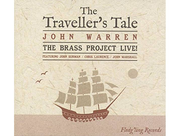 John W. John Surman Warren - The Traveller's Tale. The Brass Project Live