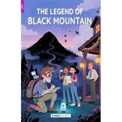 The Legend of Black Mountain - Foxton Reader Level-2 (600 Headwords A2/B1) with free online AUDIO, Taschenbuch von Foxton Books,Mark Harris, Foxton