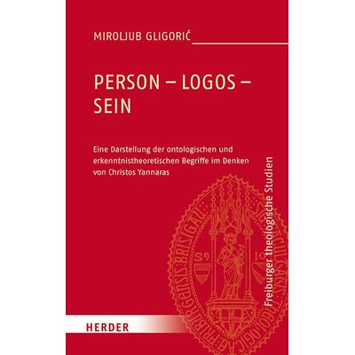 Person - Logos - Sein, Gebundene Ausgabe von Miroljub Gligorić, Herder, 978-3-451-38473-8
