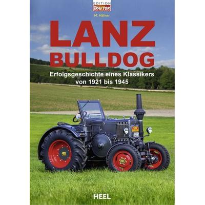 Lanz Bulldog, Gebundene Ausgabe von M. Häfner, Heel, 978-3-96664-547-8