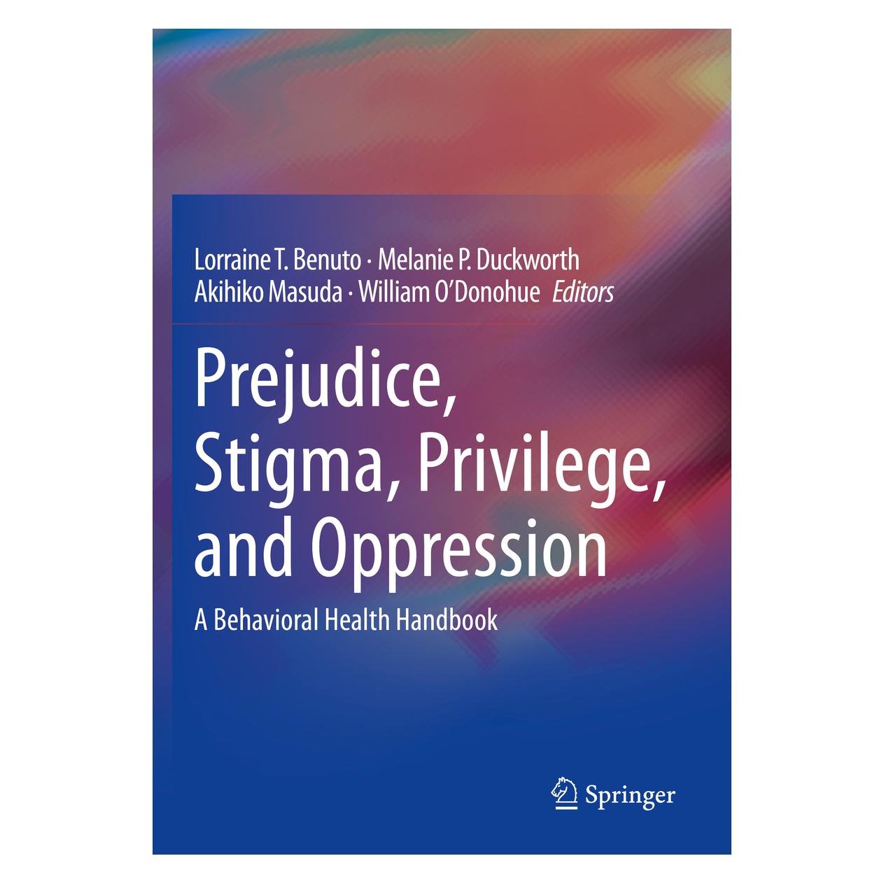Springer Prejudice, Stigma, Privilege, and Oppression (Englisch, Softcover, Akihiko Masuda, Lorraine T. Benuto, Melanie P. Duckworth, William O'Donohue) (56189130)