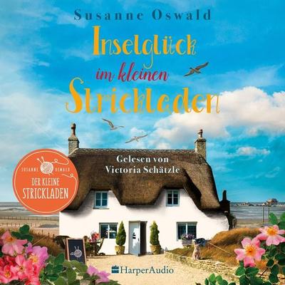 Inselglück im kleinen Strickladen (ungekürzt) - Susanne Oswald, Audio, 9783749904396