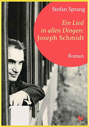 Stefan Sprang - Ein Lied in allen Dingen – Joseph Schmidt - Preis vom 30.09.2026 09:01:18 h