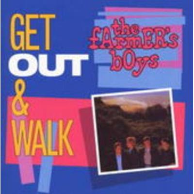 Get Out & Walk - The Farmers Boys, CD
