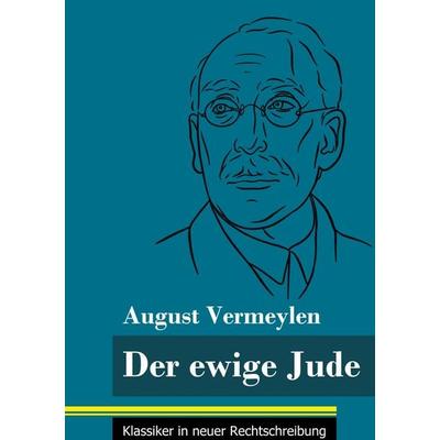 Der ewige Jude, Gebundene Ausgabe von August Vermeylen, BoD - Books on Demand, 978-3-8478-5112-7