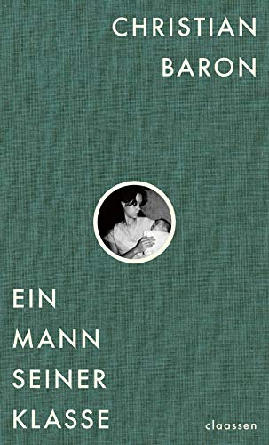 Christian Baron - Ein Mann seiner Klasse - Preis vom 16.10.2026 11:41:07 h