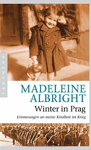 Albright, Madeleine K. - Winter in Prag: Erinnerungen an meine Kindheit im Krieg - Preis vom 17.10.2026 19:25:27 h