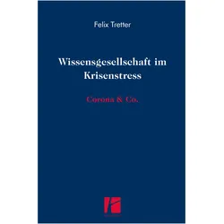 Wissensgesellschaft im Krisenstress, Fachbücher von Felix Tretter