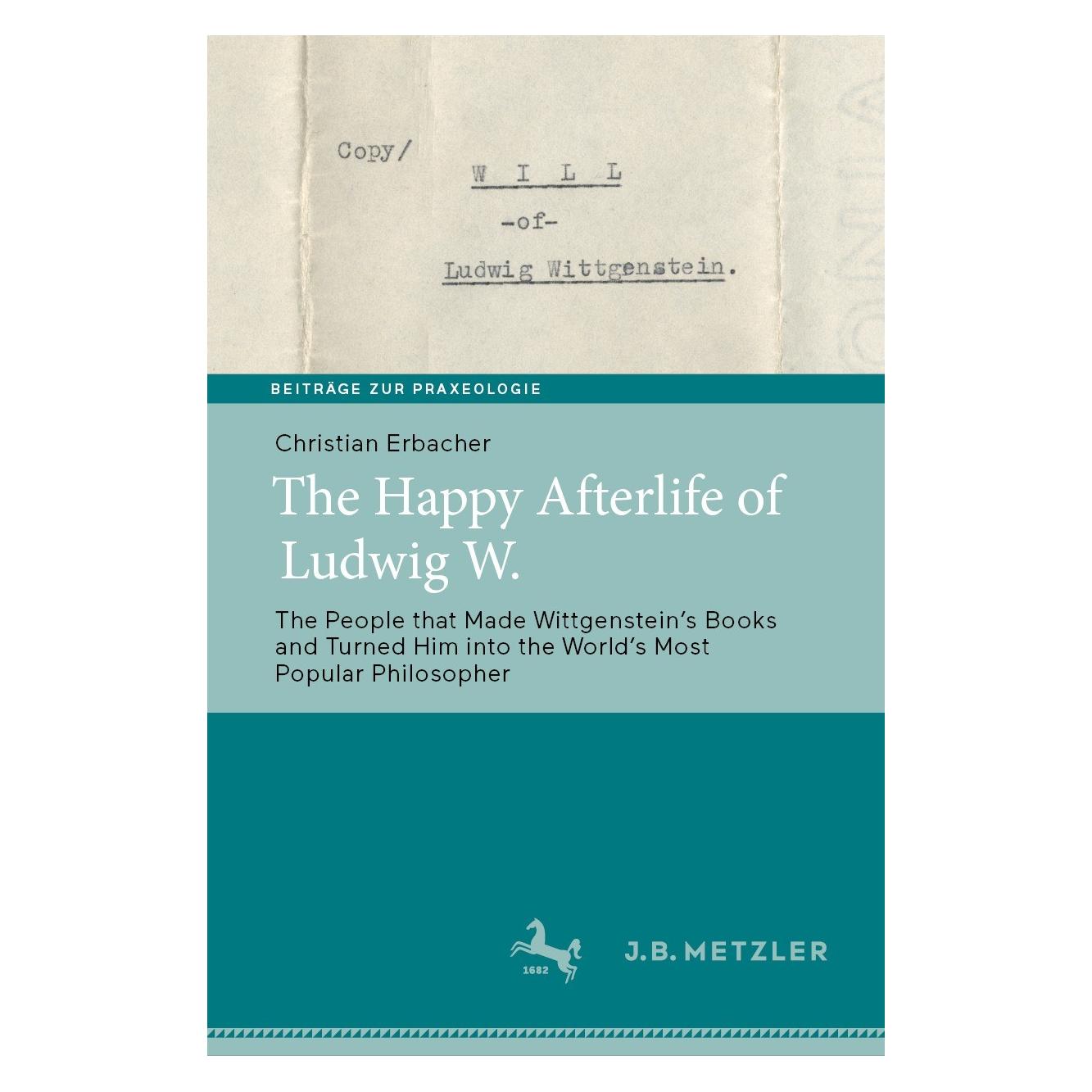 Springer The Happy Afterlife of Ludwig W. (Englisch, Hardcover, Christian Erbacher) (9783662661543)