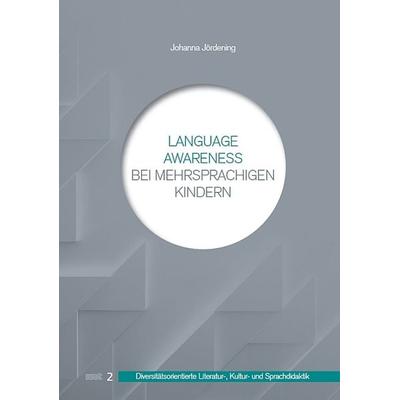 Language Awareness bei mehrsprachigen Kindern, Taschenbuch von Johanna Jördening, WVT Wissenschaftlicher Verlag Trier, 978-3-86821-843-5