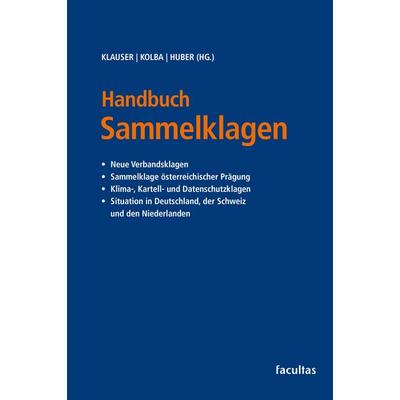 Handbuch Sammelklagen, Gebundene Ausgabe von , Facultas, 978-3-7089-2585-1