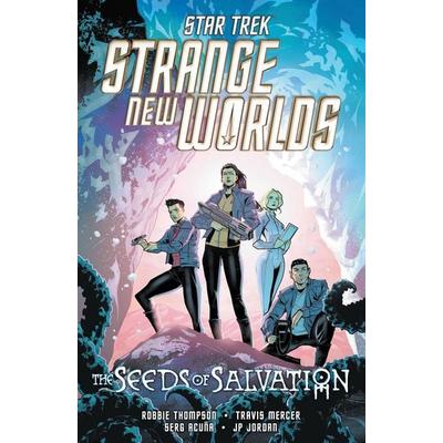 Star Trek: Strange New Worlds--The Seeds of Salvation, Taschenbuch von Robbie Thompson,Travis Mercer, Random House N.Y.