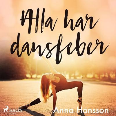Alla har dansfeber - Anna Hansson, Audio, 9788726633153