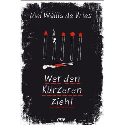 Wer den Kürzeren zieht, Gebundene Ausgabe von Mel Wallis de Vries, ONE