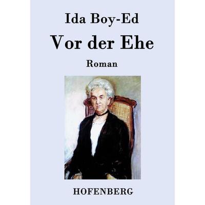 Vor der Ehe, Taschenbuch von Ida Boy-Ed, Hofenberg, 978-3-8430-7966-2