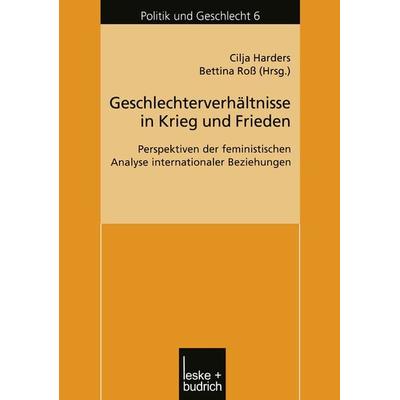 Geschlechterverhältnisse in Krieg und Frieden, Taschenbuch von Cilja Harders,Bettina Ross, VS Verlag für Sozialwissenschaften, 978-3-8100-3190-7