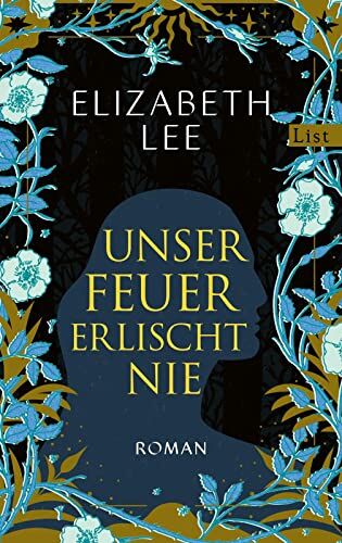 Elizabeth Lee - Unser Feuer erlischt nie: Roman Die kraftvolle Erzählung einer verbotenen Liebe - Preis vom 09.10.2026 07:28:09 h