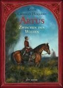 Kevin Crossley-Holland - Artus. Zwischen den Welten: Roman - Preis vom 19.10.2026 19:33:35 h