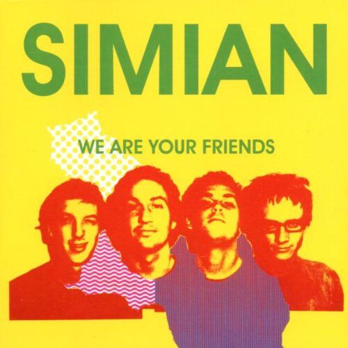 Simian - We Are Your Friends - Preis vom 08.10.2026 07:26:42 h
