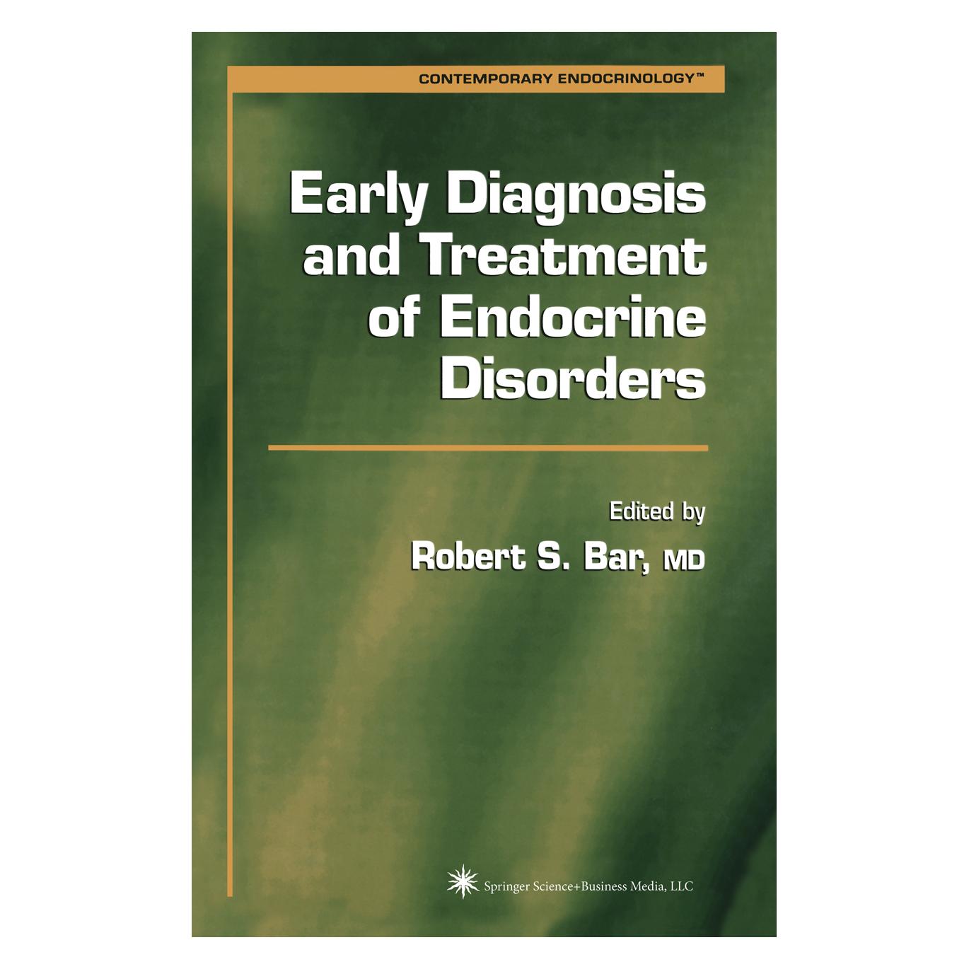 Springer Early Diagnosis and Treatment of Endocrine Disorders (Englisch, Softcover, Robert S. Bar) (55382716)