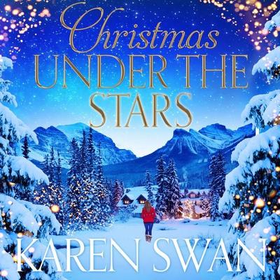 Christmas Under the Stars - Karen Swan, Audio, 9781509837915