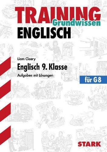 Liam Cleary - Training Englisch Mittelstufe / Englisch 9. Klasse für G8: Aufgaben mit Lösungen. - Preis vom 17.10.2026 19:25:27 h