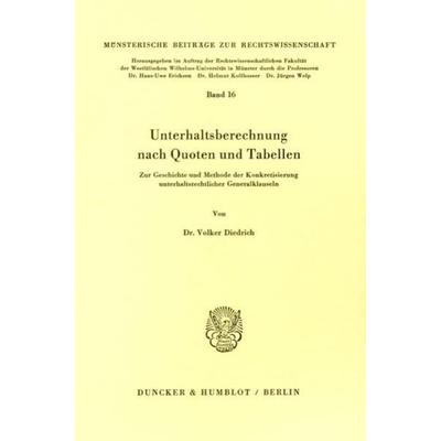 Unterhaltsberechnung nach Quoten und Tabellen., Taschenbuch von Volker Diedrich, Duncker & Humblot, 978-3-428-05955-3