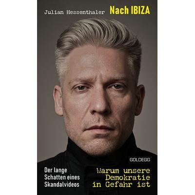 Nach Ibiza, Gebundene Ausgabe von Julian Hessenthaler, Goldegg, 978-3-99060-468-7