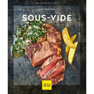 Sous-Vide, Taschenbuch von Nico Stanitzok, Gräfe und Unzer Verlag GmbH, 978-3-8338-6629-6