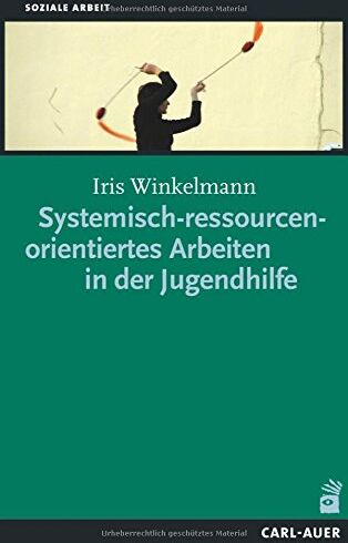 Iris Winkelmann - Systemisch-ressourcenorientiertes Arbeiten in der Jugendhilfe - Preis vom 09.10.2026 07:28:09 h