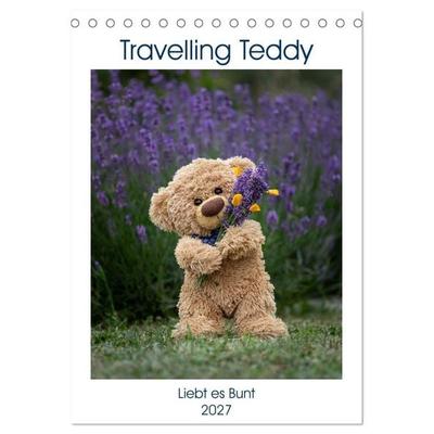 Travelling Teddy liebt es Bunt (Tischkalender 2027 DIN A5 hoch), CALVENDO Monatskalender