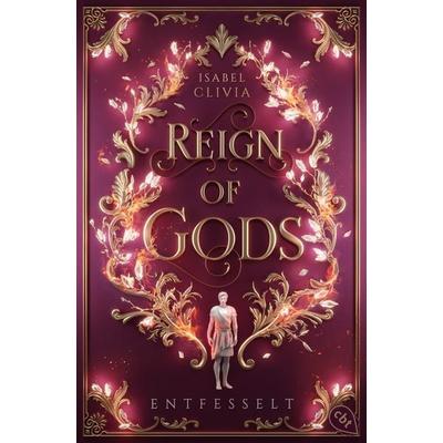 Reign of Gods, Taschenbuch von Isabel Clivia, Cbt, 978-3-570-31738-9