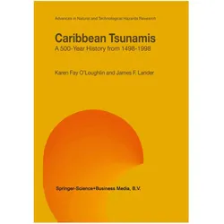 Caribbean Tsunamis, Fachbücher von K. F. O'Loughlin, James F. Lander, K.F. O'Loughlin, James F Lander, K F O'Loughlin