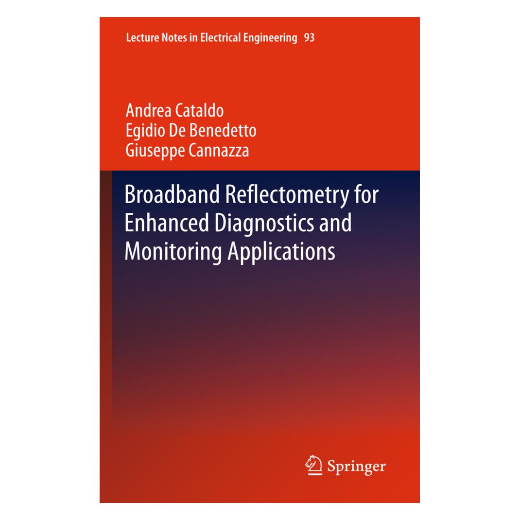 Springer Broadband Reflectometry for Enhanced Diagnostics and Monitoring Applications (Englisch, Softcover, Andrea Cataldo, Egidio De Benedetto, Giuseppe Cannazza) (55521973)