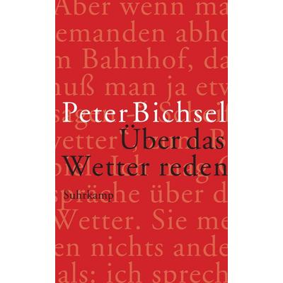 Über das Wetter reden, Taschenbuch von Peter Bichsel, Suhrkamp