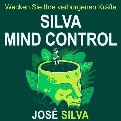 Silva Mind Control - José Silva, Audio, 9781628610482