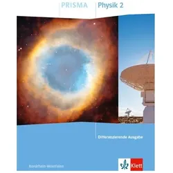 PRISMA Physik 2. Differenzierende Ausgabe Nordrhein-Westfalen, Schulbücher von Ernst Klett Verlag