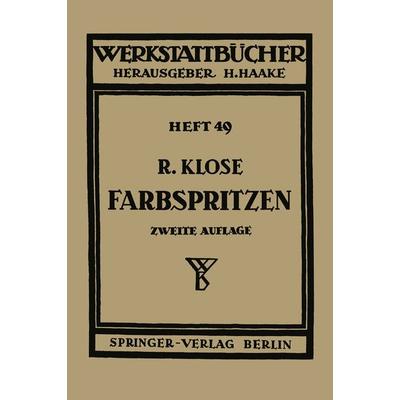 Farbspritzen, Taschenbuch von R. Klose, Springer Berlin, 978-3-540-01590-1