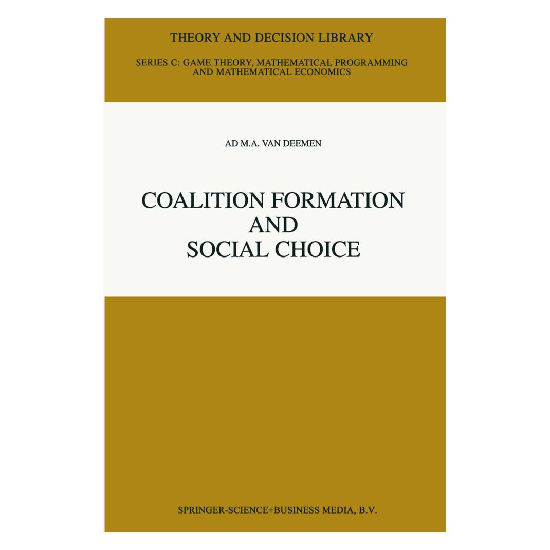 Springer Coalition Formation and Social Choice (Englisch, Softcover, Ad M A Van Deemen, Ad M.A. Van Deemen, Adrian Van Deemen) (55380971)