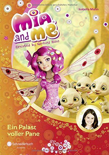 Isabella Mohn - Mia and me, Band 12: Ein Palast voller Pane - Preis vom 12.10.2026 11:37:12 h