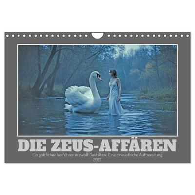 Die Zeus-Affären (Wandkalender 2027 DIN A4 quer), CALVENDO Monatskalender