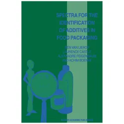 Spectra for the Identification of Additives in Food Packaging, Fachbücher von Achim Boenke, Alexandre Feigenbaum, Laurence Castle, Ben van Lierop