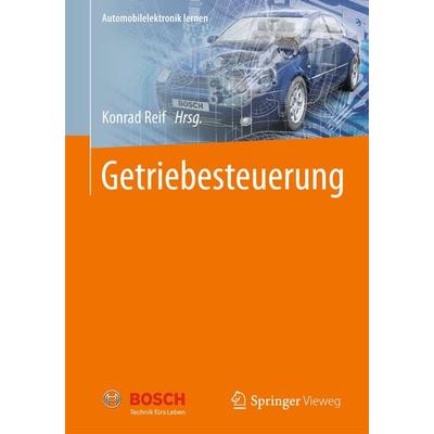 Getriebesteuerung, Gebundene Ausgabe von , Springer Fachmedien Wiesbaden GmbH, 978-3-658-00079-0