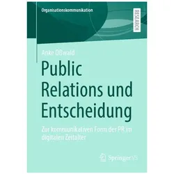 Public Relations und Entscheidung, Fachbücher von Anke Osswald