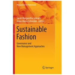 Sustainable Fashion, Fachbücher von Anna-Maria Schneider, Sarah Margaretha Jastram